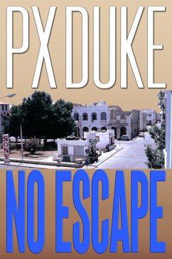 No Escape (Jim Nash Adventures, #32) (eBook, ePUB) - Duke, P X