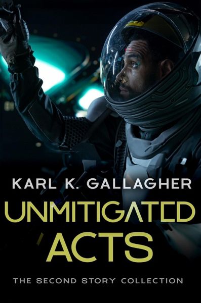Unmitigated Acts (Story Collections, #2) (eBook, ePUB)