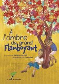 A l'ombre du grand flamboyant (eBook, ePUB)