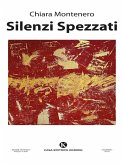 Silenzi Spezzati (eBook, ePUB)