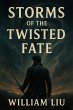 Storms of the Twisted Fate (eBook, ePUB) - Bild 1