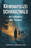 Kriminalpolizei Schwarzwald (eBook, ePUB)