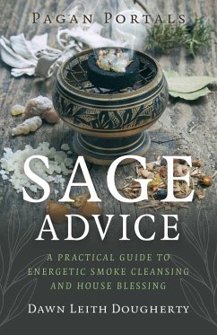 Pagan Portals - Sage Advice (eBook, ePUB) - Leith Dougherty, Dawn