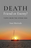 DEATH: Friend or Enemy? (eBook, ePUB)