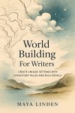 World Building For Writers (eBook, ePUB)