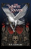 The White Raven (The Vampire Theocracy, #1) (eBook, ePUB) The White Raven (The Vampire Theocracy, #1) (eBook, ePUB)