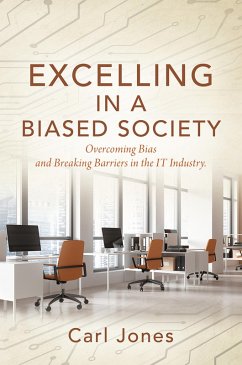 Excelling In a Biased Society (eBook, ePUB) - Jones, Carl
