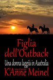Figlia dell'Outback (Una donna laggiù in fondo alla serie, #3) (eBook, ePUB)