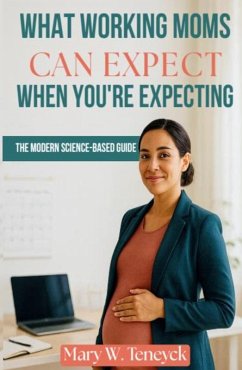 Cover What Working Moms Can Expect When You're Expecting (eBook, ePUB)