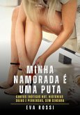 Minha namorada é uma puta (eBook, ePUB)