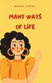 Many Ways of Life (eBook, ePUB)