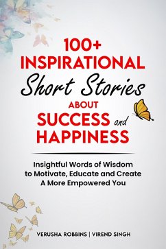 Cover 100+ Inspirational Short Stories about Success and Happiness (eBook, ePUB)