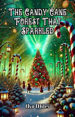 Cover The Candy Cane Forest That Sparkled (eBook, ePUB)