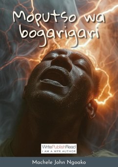 Moputso wa bogarigari (eBook, ePUB) - Ngoako, Machele John