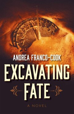 Excavating Fate (eBook, ePUB) - Franco-Cook, Andrea