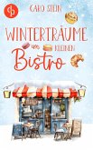 Winterträume im kleinen Bistro   Ein romantischer Liebesroman zum Wohlfühlen (eBook, ePUB)