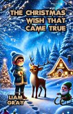 The Christmas Wish That Came True (eBook, ePUB) The Christmas Wish That Came True (eBook, ePUB)
