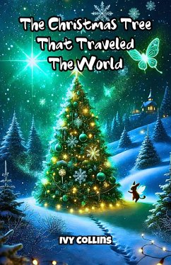 The Christmas Tree That Traveled the World (eBook, ePUB) - Collins, Ivy