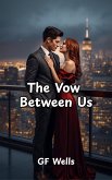 The Vow Between Us (eBook, ePUB)