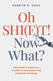 Oh SHI(F)T! Now What? (eBook, ePUB)