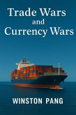 Trade Wars and Currency Wars (eBook, ePUB)