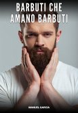 Barbuti che Amano Barbuti (eBook, ePUB) Barbuti che Amano Barbuti (eBook, ePUB)