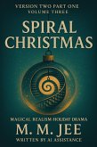 Spiral Christmas (Version Two Part One) (eBook, ePUB)