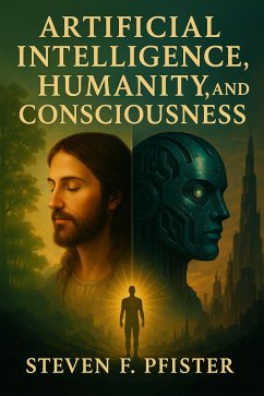 Cover Artificial Intelligence, Humanity and Consciousness (eBook, ePUB)