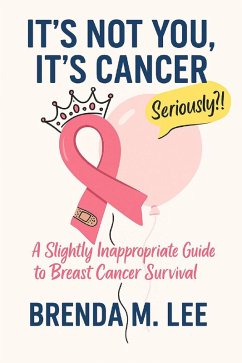 Cover It's Not You, It's Cancer (eBook, ePUB)
