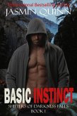 Basic Instinct (Shifters of Darkness Falls, #1) (eBook, ePUB) Basic Instinct (Shifters of Darkness Falls, #1) (eBook, ePUB)