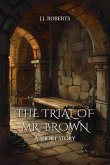 The Trial of Mr. Brown (eBook, ePUB)