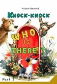 Knock-Knock! Who's There? 2 (eBook, ePUB)