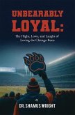 Unbearably Loyal (eBook, ePUB)