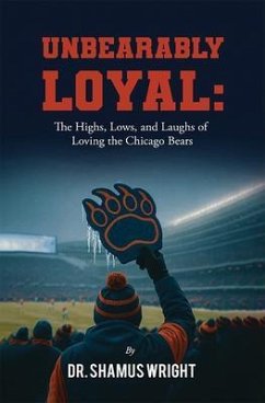Unbearably Loyal (eBook, ePUB) - Wright, Shamus