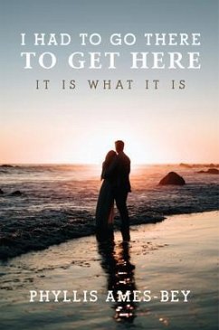 Cover I Had To Go There To Get Here (eBook, ePUB)