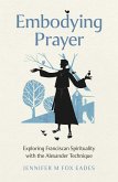 Embodying Prayer (eBook, ePUB)