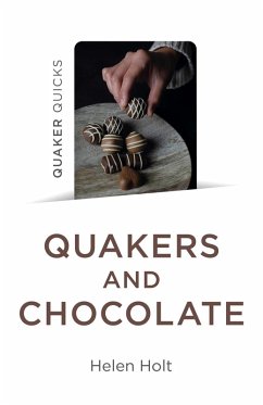 Quaker Quicks - Quakers and Chocolate (eBook, ePUB) - Holt, Helen