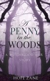 A Penny in the Woods (The Witchblood Heir, #3.5) (eBook, ePUB)