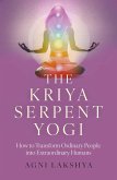 The Kriya Serpent Yogi (eBook, ePUB)