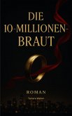 Die 10-Millionen-Braut (eBook, ePUB)