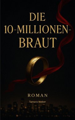 Cover Die 10-Millionen-Braut (eBook, ePUB)