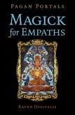Pagan Portals - Magick for Empaths (eBook, ePUB)