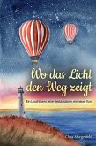 Wo das Licht den Weg zeigt (eBook, ePUB)