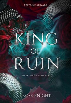 Cover King of Ruin: Dark Mafia Romanze (Deutsche Ausgabe) (eBook, ePUB)