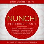 Nunchi per Principianti: Come Sviluppare i Superpoteri della Filosofia di Vita Coreana e Utilizzarli con Maestria nella Vita Quotidiana, nelle Relazioni e sul Lavoro – Con Guida di Trasformazione di 4 Settimane (MP3-Download)