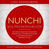 Nunchi dla Początkujących: Jak Odkryć Supermoce Koreańskiej Filozofii Życia i Umiejętnie Stosować je w Codziennym Życiu, Relacjach i Pracy – Zawiera 4-tygodniowy Przewodnik Transformacji (MP3-Download)