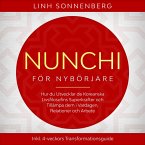 Nunchi för Nybörjare: Hur du Utvecklar de Koreanska Livsfilosofins Superkrafter och Tillämpa dem i Vardagen, Relationer och Arbete – Inklusive 4-veckors Transformationsguide (MP3-Download)
