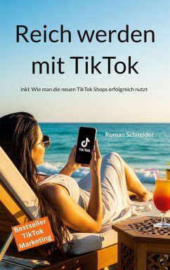 Reich werden mit TikTok (eBook, ePUB)