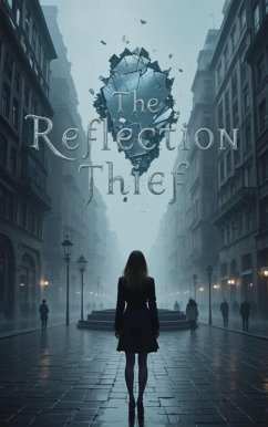 The Reflection Thief (eBook, ePUB) - Angie