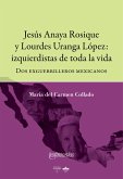 Jesús Anaya Rosique y Lourdes Uranga López (eBook, ePUB)